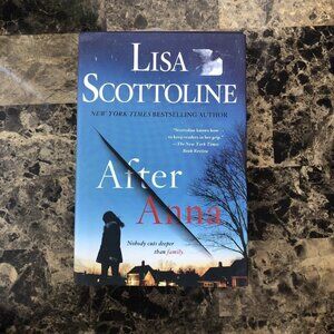 After Anna By Lisa Scottoline (2018, Hardcover) FIRST EDITION